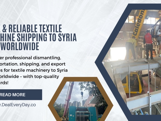 Safe & Reliable Textile Machine Shipping to Syria and Worldwide